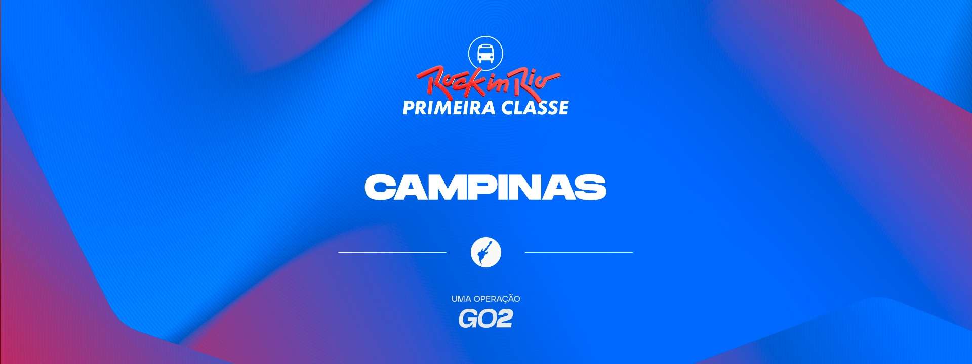 Primeira Classe Rock in Rio - Campinas